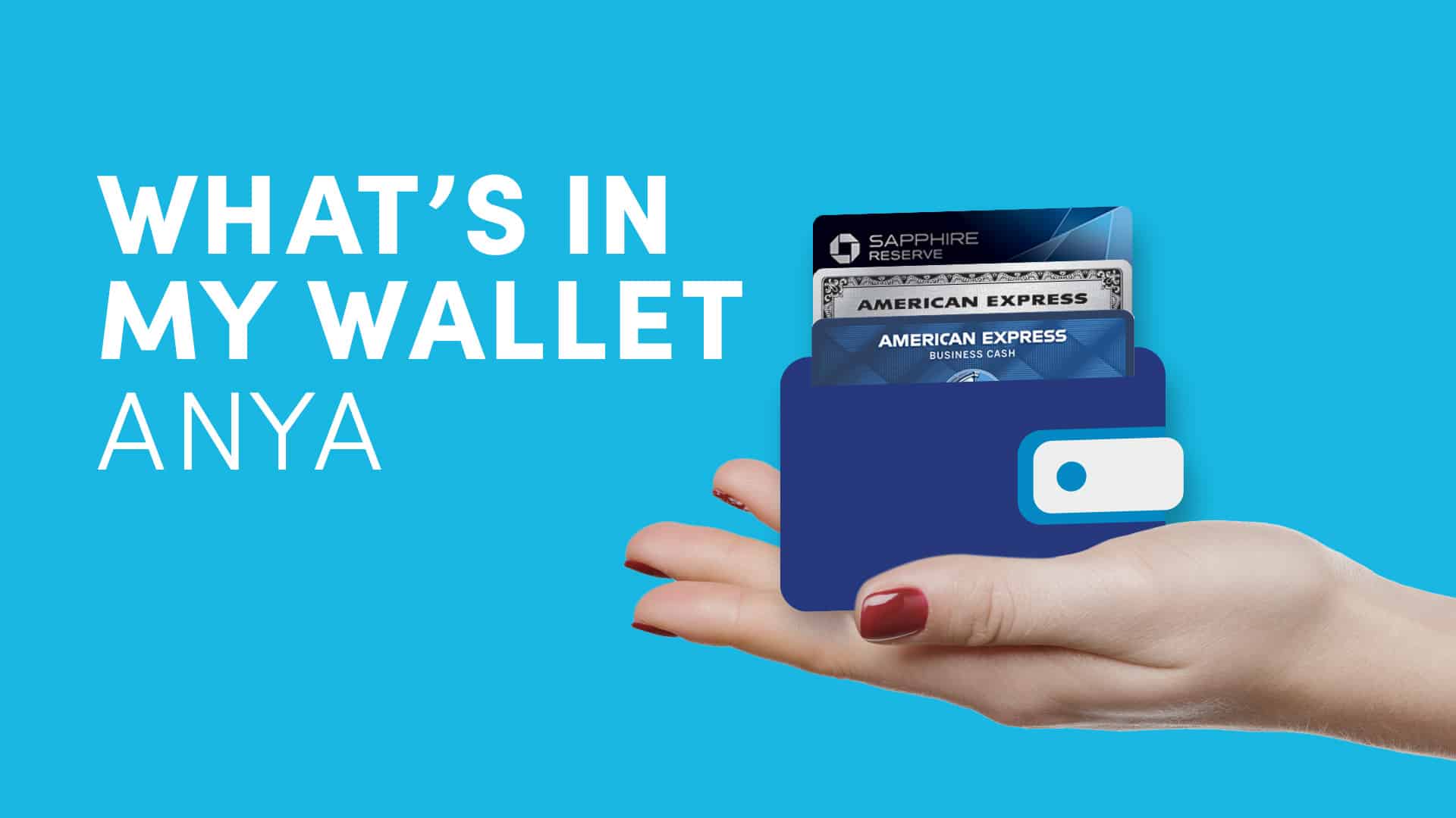 What's in My Wallet Anya Kartashova MileValue