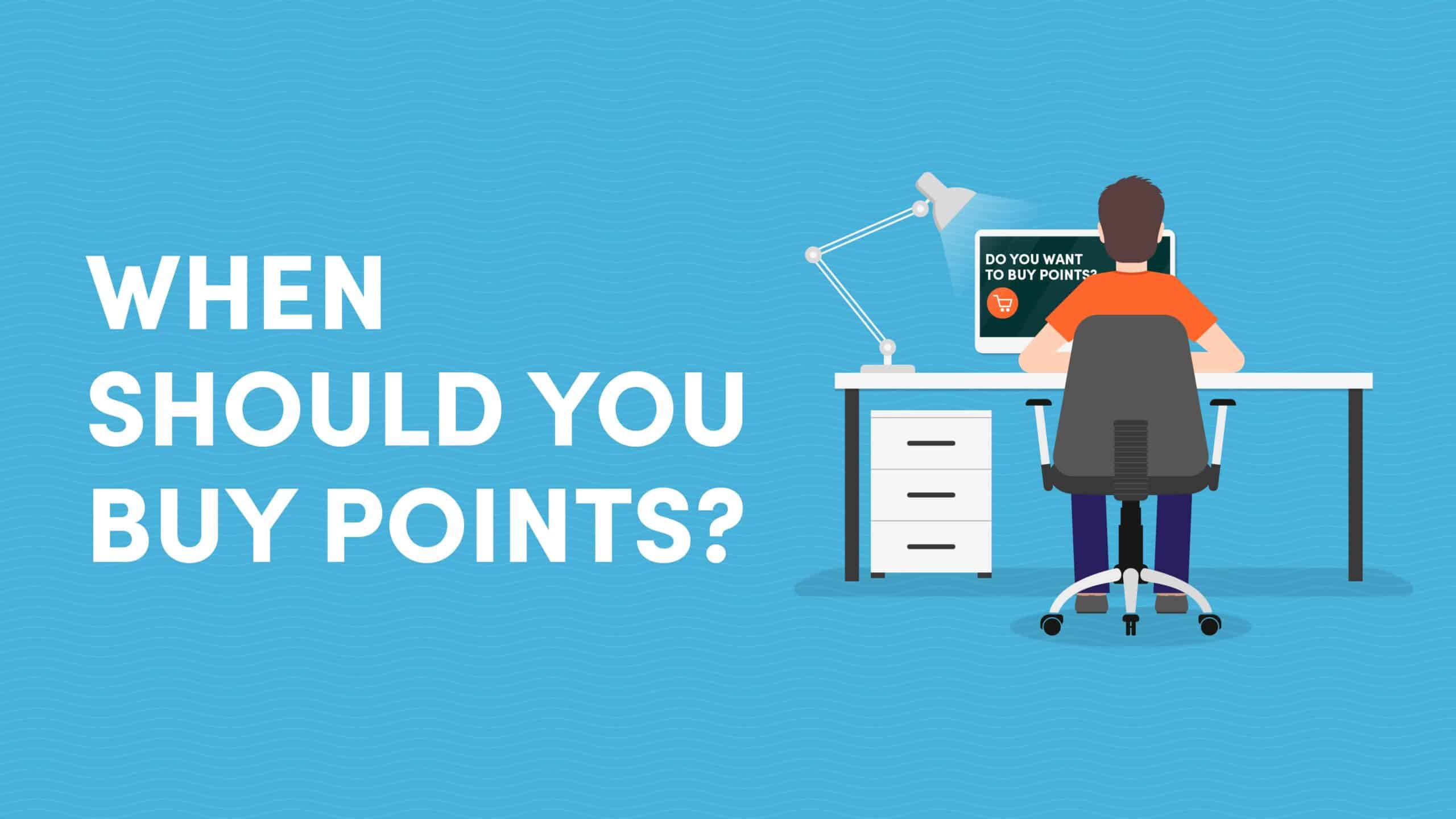 When Should You Buy Points