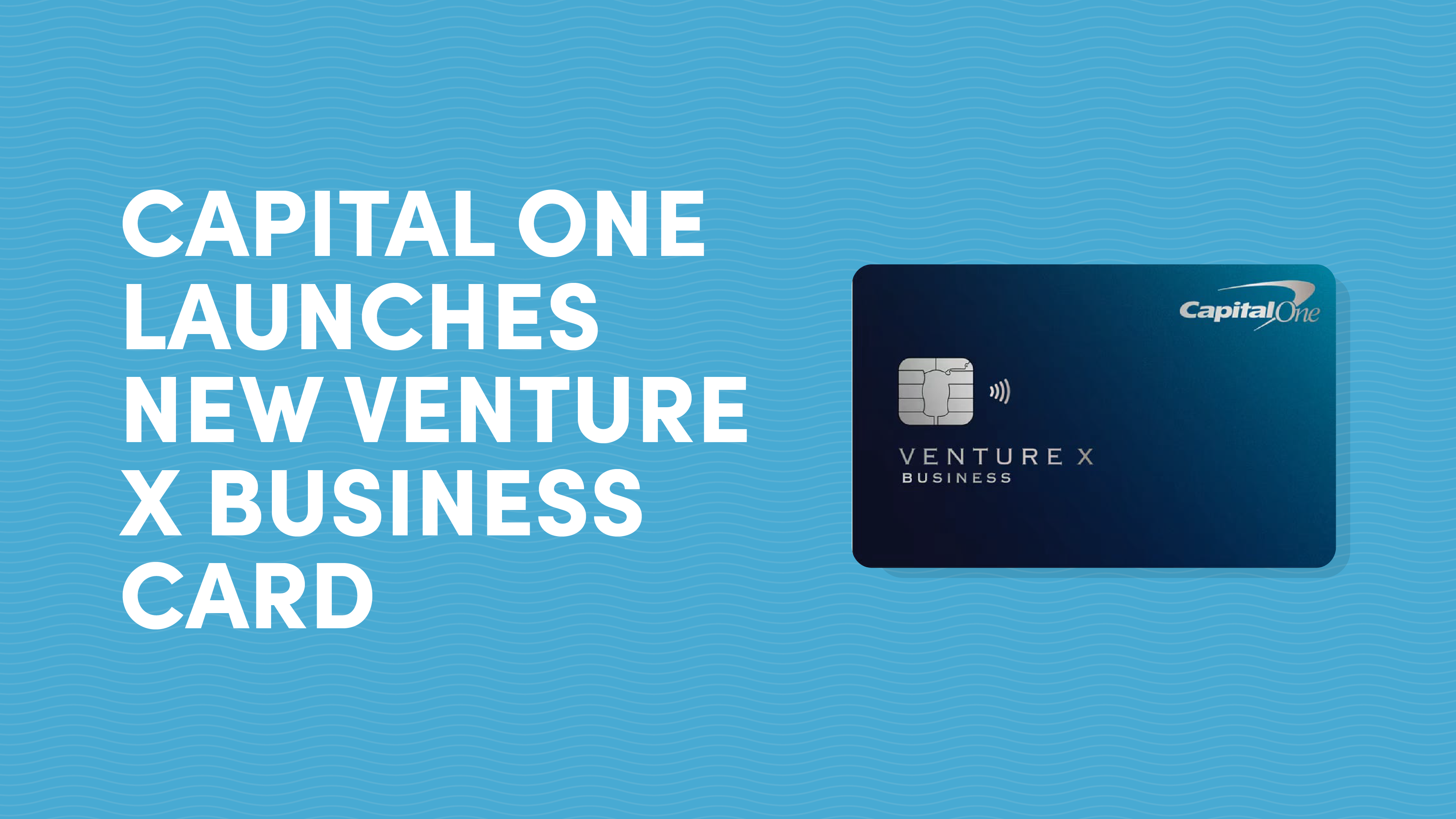 Capital One Launches New Venture X Business Card