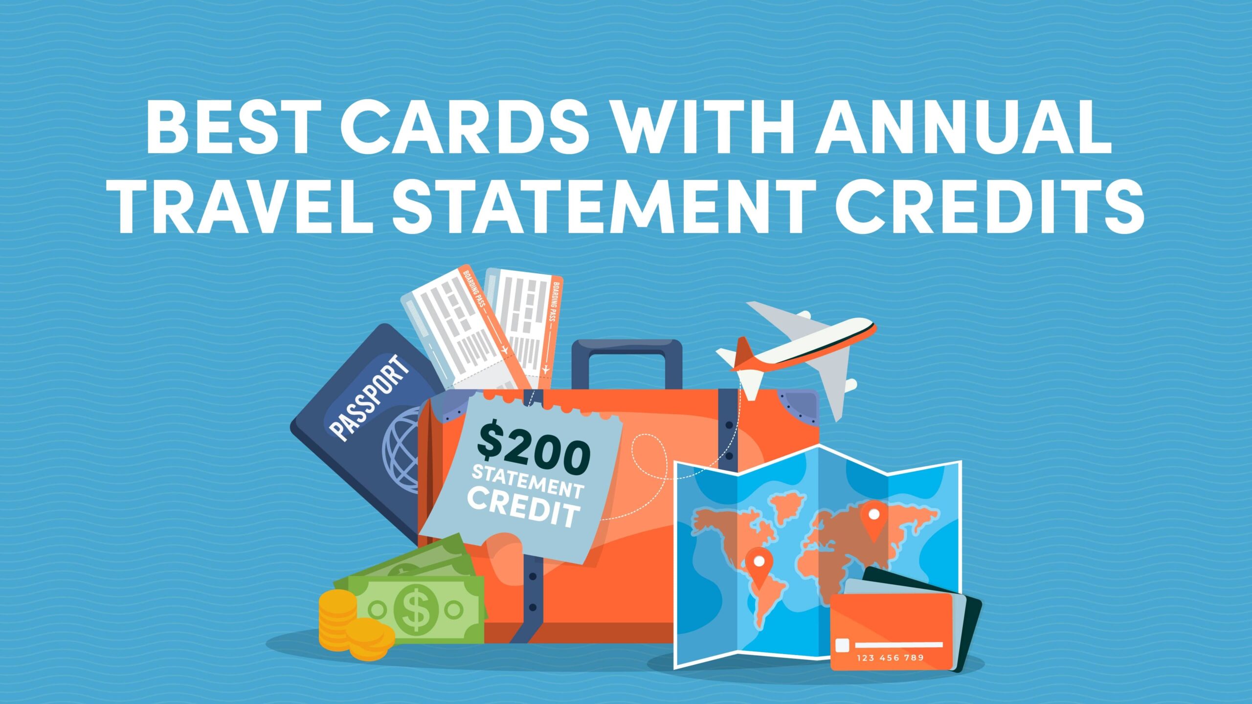 Best Credit Cards with Annual Travel Statement Credits