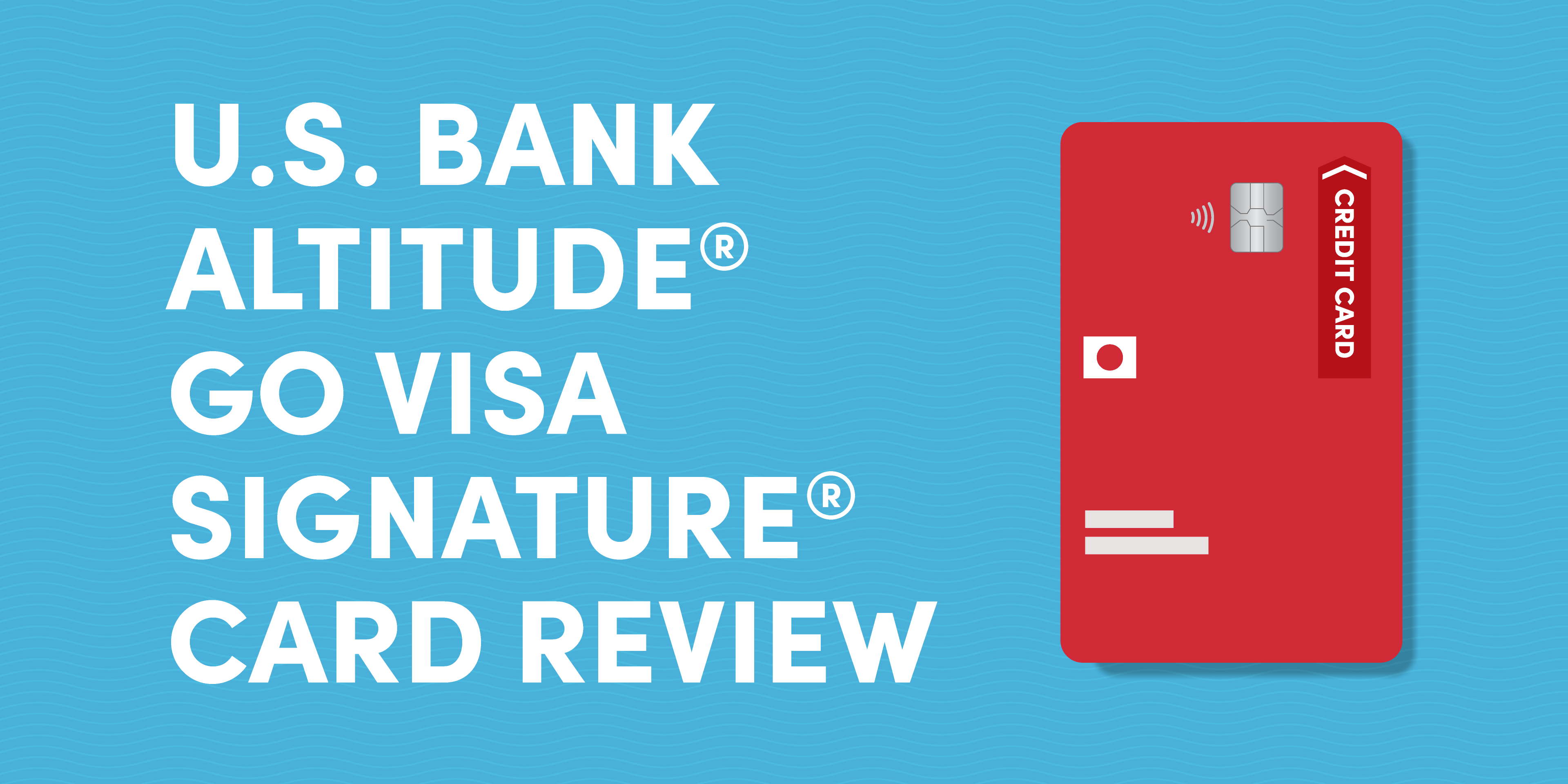 US Bank Altitude Go Visa Signature Card Review