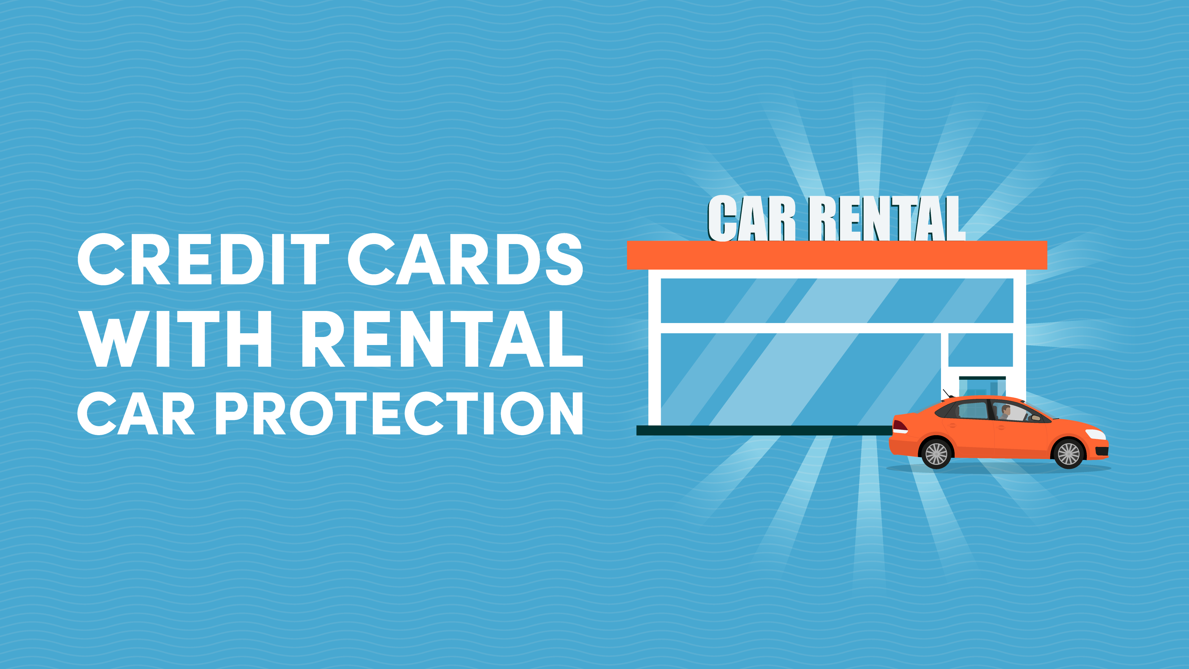 Credit Cards with Rental Car Protection
