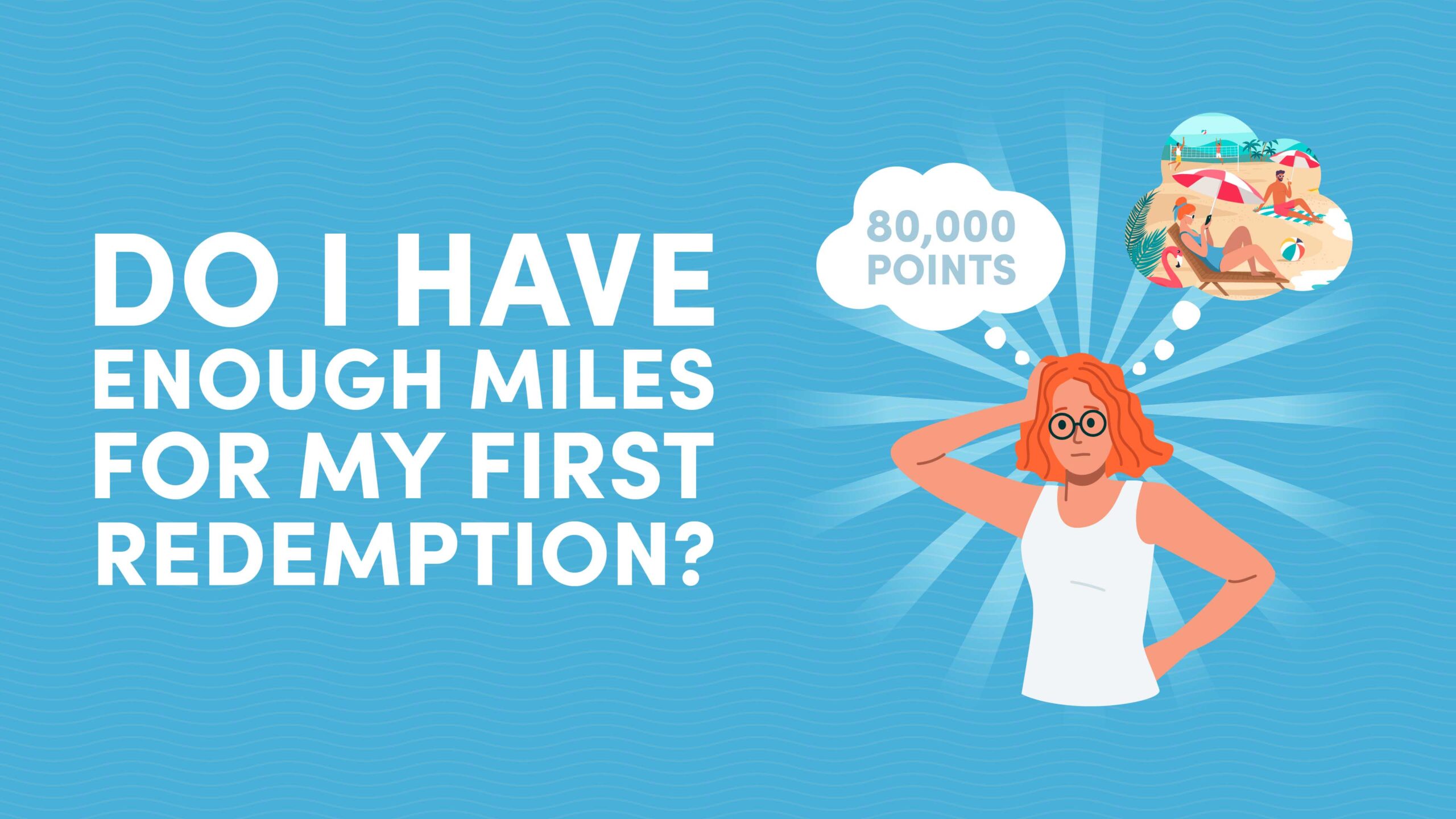 Do I Have Enough Miles for My First Redemption?