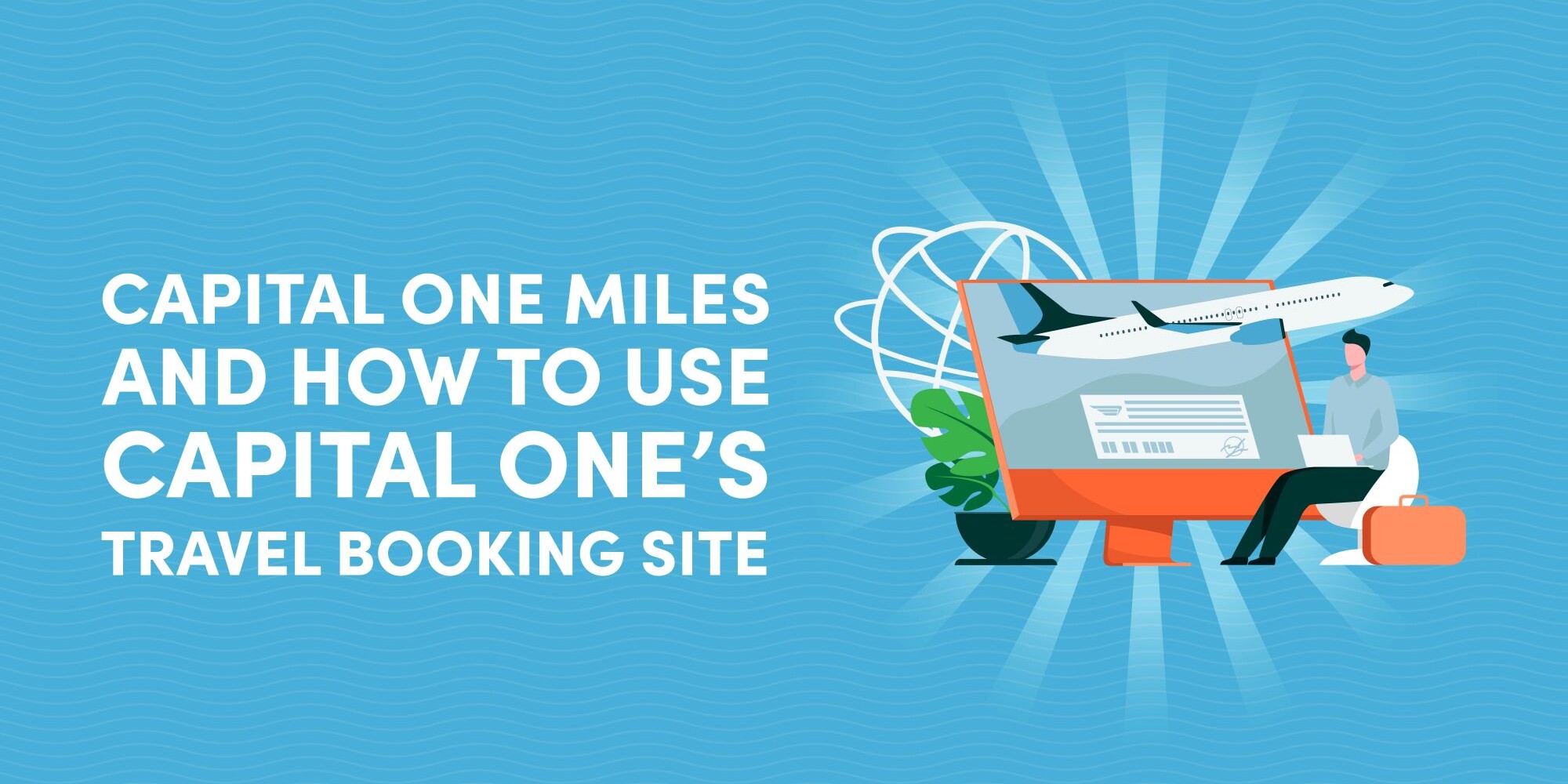 How to Use Capital One Travel Booking Site