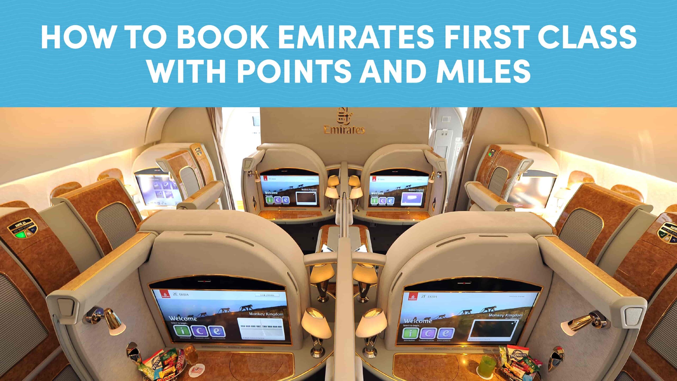 How to Book Emirates First Class with Points and Miles